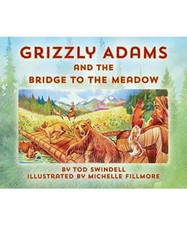 Grizzly Adams and The Bridge