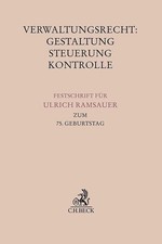 Verwaltungsrecht: Gestaltung, Steuerung, Kontrolle: Festschrift Buch C.H.Beck