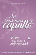 No seas ms capullo: Vive m?s