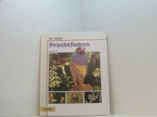 Prachtfinken, Ihr Hobby Stefan