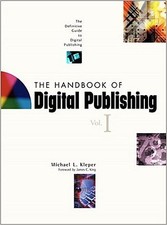 The Handbook of Digital Publishing Michael L. Kleper