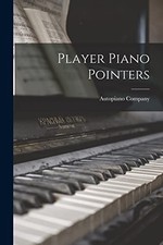 Player Piano Pointers by