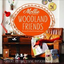 Mollie makes woodland - mollie,
