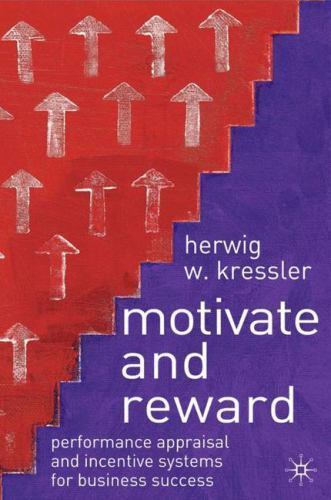 Motivate and reward - and,