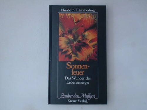 Sonnenfeuer das wunder der - sonnenfeuer.,