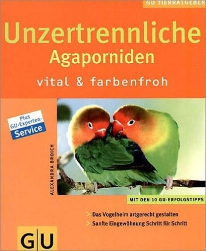 Unzertrennliche agaporniden - unzertrennliche,