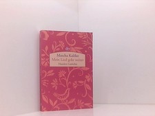 Mein Lied geht weiter: Hundert Gedichte hundert Gedichte Kaléko, Mascha, Mascha 