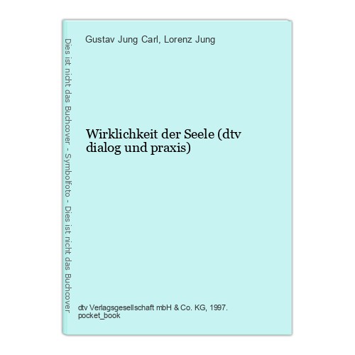 Wirklichkeit der seele - seele, (dtv