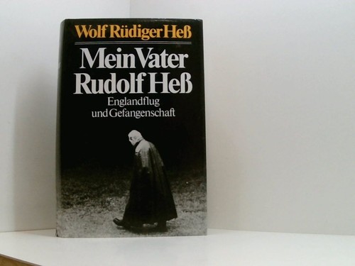 Mein vater rudolf heß - mein,
