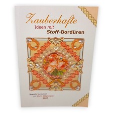 Zauberhafte Ideen mit Stoff Bordüren Karin Jittenmeier Bastelbuch Kreativ 2007