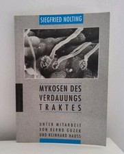 Mykosen des Verdauungstraktes Nolting, Siegfried, Bernd Guzek und Reinhard Hauss