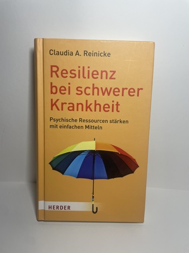 Resilienz bei schwerer