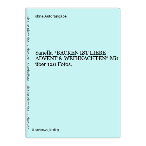 Sanella backen ist liebe - liebe,