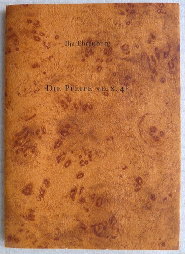 Illja ehrenburg die - illja, pfeife