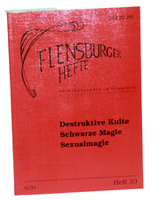 FLENSBURGER HEFTE Nr. 33 / 1991-Schwarze Magie / Sexualmagie / Destruktive Kulte