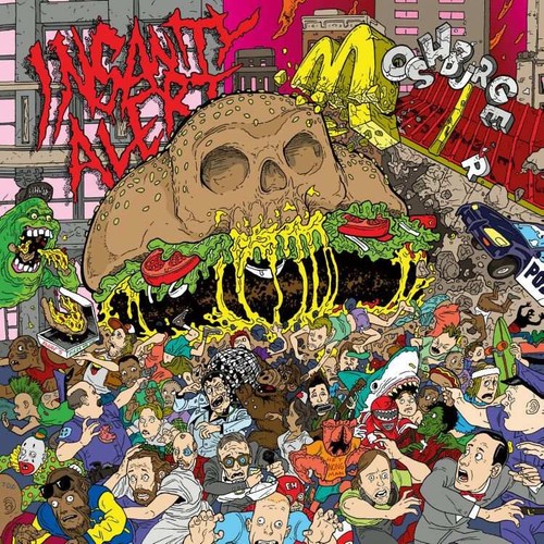 Insanity alert moshburger - insanity,