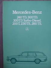 Prospekt Mercedes W123 200T 240TD 300TD Turbo-Diesel 230TE 280TE 6/1985  *NOS*