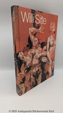 Sitte Willi Sitte. Epochenbilder, Gemälde, Zeichnungen, Druckgraphik.