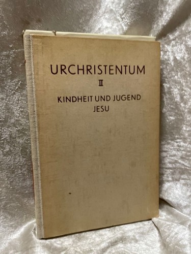 Urchristentum kindheit und - urchristentum,