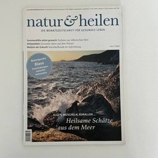 Natur und Heilen 7/2018 Juli