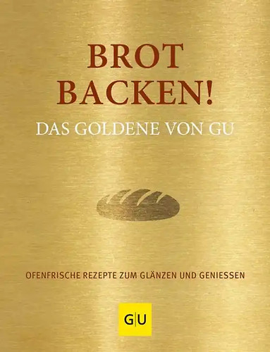Brot backen das goldene von - backen!,