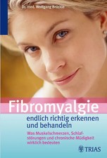 Fibromyalgie - endlich richtig