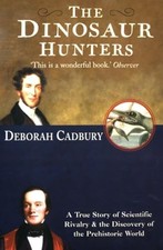 THE DINOSAUR HUNTERS: A True