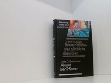 Unterwegs in die Welt von morgen:Tausend Milliarden glückliche Menschen,Planet d