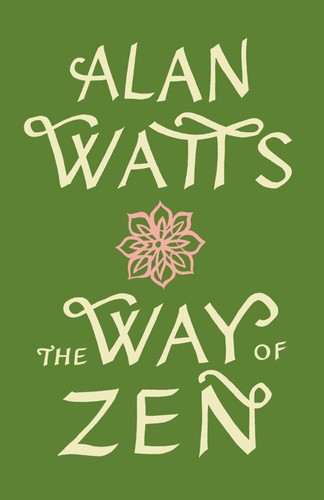 Alan watts the way zen - way, of