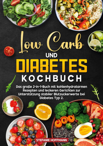 Low carb und diabetes kochbuch - low,
