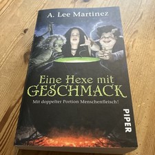 A. Lee Martinez Eine Hexe mit Geschmack: Mit doppelter Portion Menschenfleisch