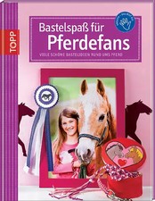 Bastelspaß für pferde fans - bastelspaß,