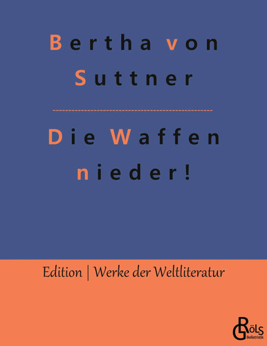 Die waffen nieder bertha von - die,