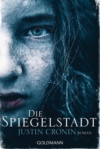 Die spiegelstadt justin cronin - spiegelstadt,