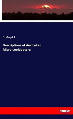 Meyrick descriptions of - e.,