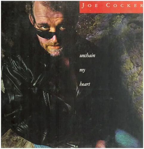 Joe cocker unchain heart - cocker,