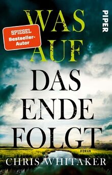 Was auf das ende folgt - das, roman