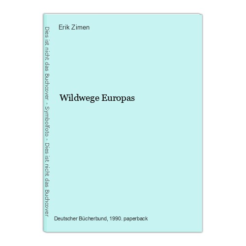 Wildwege europas zimen erik - wildwege, zimen,