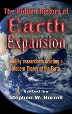 Stephen William Hurrel The Hidden History of Earth Expansio (Gebundene Ausgabe)