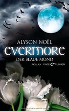 Evermore - Der blaue Mond  von Noël, Alyson | Buch | Zustand gut