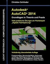 Autodesk AutoCAD 2014 - Grundlagen in Theorie und P... | Buch | Zustand sehr gut
