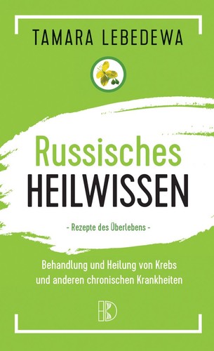 Russisches heilwissen - russisches,