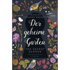 Der geheime Garten / The Secret Garden: Deutsch Englisch Zweisprachige Lekt ...