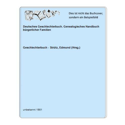 Deutsches geschlechterbuch - deutsches,
