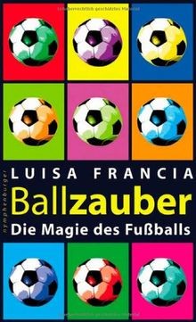 Ballzauber die magie des - ballzauber.,