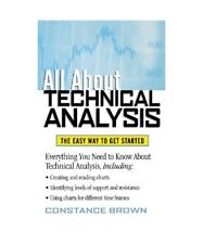 All about Technical Analysis: The Easy Way to Get Started, Phillip Brown