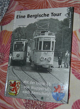 Buch: Eine Bergische Tour : Mit der Linie 15 von Wuppertal nach Remscheid