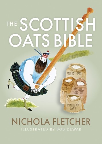 The scottish oats bible - scottish,