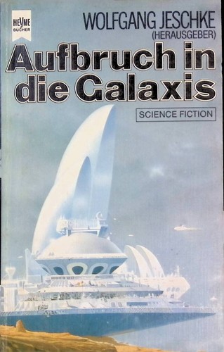 Aufbruch die galaxis - aufbruch,