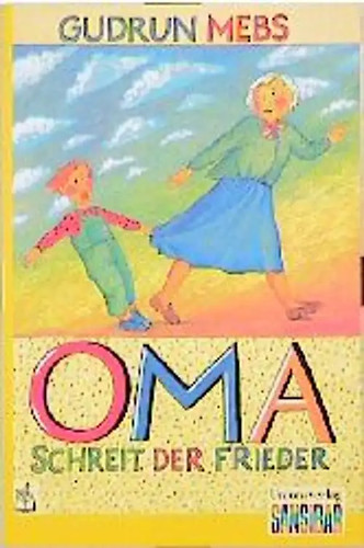 Oma schreit der frieder - schreit,